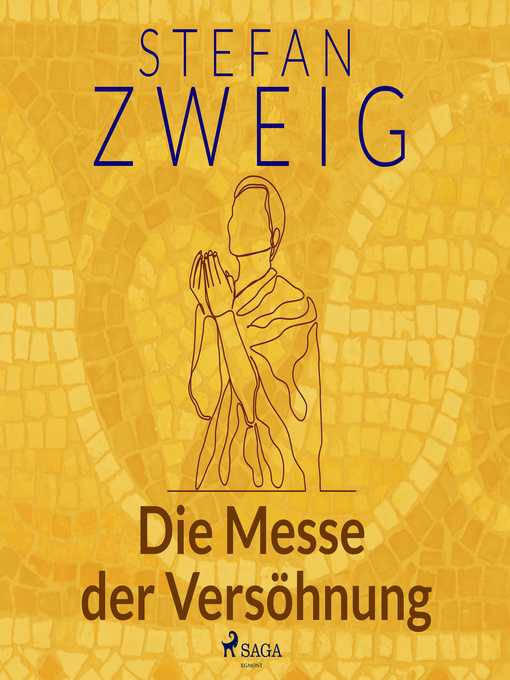 Title details for Die Messe der Versöhnung by Stefan Zweig - Available
